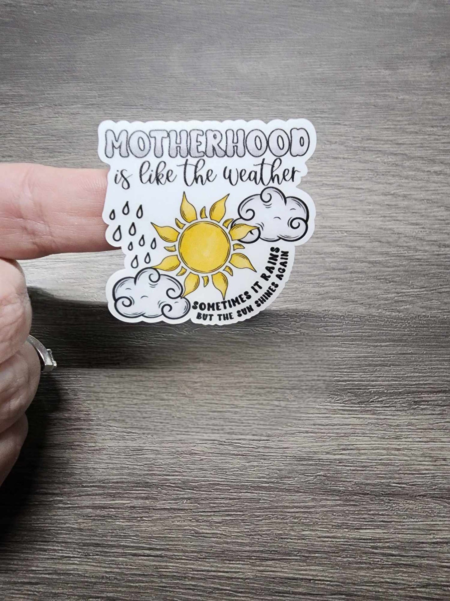 Motherhood is Like the Weather | Vinyl Sticker